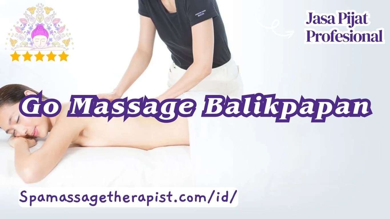 "go massage balikpapan"